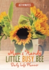 Image for Mom&#39;s Handy Little Busy Bee Daily Life Planner
