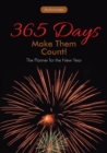 Image for 365 Days : Make Them Count! The Planner for the New Year