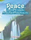 Image for Peace in the Clouds Around Mountains Coloring Book