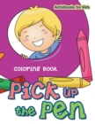 Image for Pick up the Pen Coloring Book