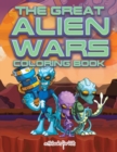 Image for The Great Alien Wars Coloring Book