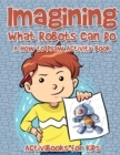 Image for Imagining What Robots Can Do