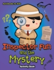 Image for Inspector Fun and the Mystery Activity Book