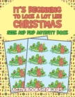 Image for It&#39;s Beginning to Look a Lot like Christmas : Seek and Find Activity Book