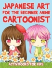 Image for Japanese Art for the Beginner Anime Cartoonist