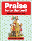 Image for Praise be to the Lord Biblical Maze Activity Book