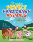 Image for Pursuing Perfect Hand Drawn Animals