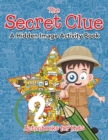 Image for The Secret Clue The Hidden Image Activity Book