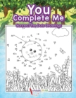 Image for You Complete Me : Connect the Dots Drawings