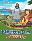 Image for Biblical Fun Activity Seek and Find Activity Book