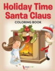Image for Holiday Time Santa Claus Coloring Book