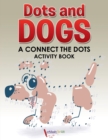 Image for Dots and Dogs