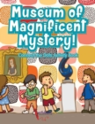 Image for Museum of Magnificent Mystery! Connect the Dots Activity Book