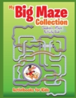 Image for My Big Maze Collection : Children&#39;s Maze Activity Book