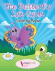 Image for The Butterfly Life Cycle Coloring Book