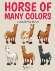 Image for Horse of Many Colors Coloring Book