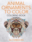 Image for Animal Ornaments to Color Coloring Book