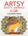 Image for Artsy Exotic Animals to Color Coloring Book
