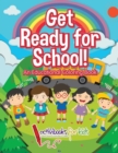 Image for Get Ready for School! An Educational Coloring Book