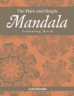 Image for The Plain And Simple Mandala Coloring Book