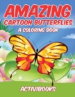 Image for Amazing Cartoon Butterflies, a Coloring Book