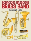 Image for Bodacious Bassoons Brass Band Coloring Book