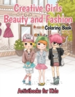 Image for Creative Girls Beauty and Fashion Coloring Book