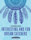 Image for Interesting and Fun Dream Catchers Coloring Book