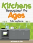 Image for Kitchens Throughout the Ages Coloring Book