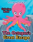 Image for The Octopus&#39;s Great Escape Coloring Book