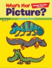 Image for What&#39;s That Picture? Connect the Dots Activity Book