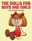Image for The Dolls for Boys and Girls Coloring Book