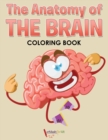 Image for The Anatomy of the Brain Coloring Book