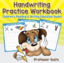 Image for Handwriting Practice Workbook : Children&#39;s Reading &amp; Writing Education Books