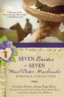 Image for Seven Brides for Seven Mail-Order Husbands Romance Collection: A Newspaper Ad for Husbands Brings a Wave of Men to a Small Kansas Town