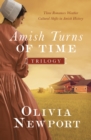 Image for Amish Turns of Time Trilogy: Three Romances Weather Cultural Shifts in Amish History