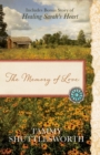 Image for Memory of Love: Also Includes Bonus Story of Healing Sarah&#39;s Heart