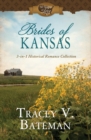 Image for Brides of Kansas: 3-in-1 Historical Romance Collection