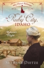 Image for My Heart Belongs in Ruby City, Idaho: Rebecca&#39;s Plight