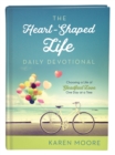 Image for The Heart-Shaped Life Daily Devotional: Choosing a Life of Steadfast Love One Day at a Time