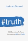 Image for #Truth: 365 Devotions for Teens Connecting Life and Faith