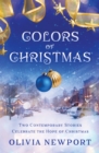 Image for Colors of Christmas: Two Contemporary Stories Celebrate the Hope of Christmas