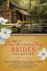 Image for The backcountry brides collection: eight 18th century women seek love on colonial America&#39;s frontier