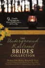 Image for Underground Railroad Brides Collection: 9 Couples Navigate the Road to Freedom before the Civil War