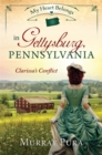 Image for My heart belongs in Gettysburg, Pennsylvania: Clarissa&#39;s conflict