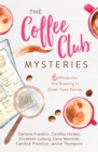 Image for Coffee Club Mysteries: 6 Whodunits Are Brewing in Small-Town Kansas