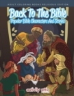 Image for Back To The Bible, Popular Bible Characters And Stories Adult Coloring Books Religious Edition