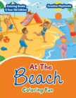 Image for At The Beach Coloring Fun - Coloring Books 5 Year Old Edition