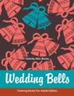 Image for Wedding Bells Coloring Books For Adults Edition