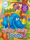 Image for Wacky Wacky Toons Coloring Books Kids Bulk Edition